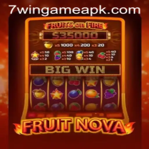 FruitNova: A Fresh Gaming Experience with 7WIN.GAME