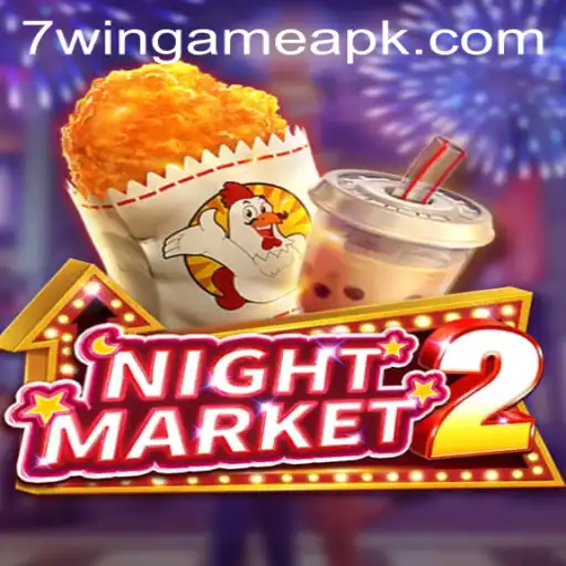 Exploring the captivating world of NightMarket2: A thrilling journey with 7WIN.GAME
